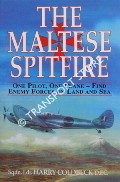 Book cover of The Maltese Spitfire: One Pilot, One Plane - Find Enemy Forces on Land and Sea by COLDBECK, Squadron Leader Harry